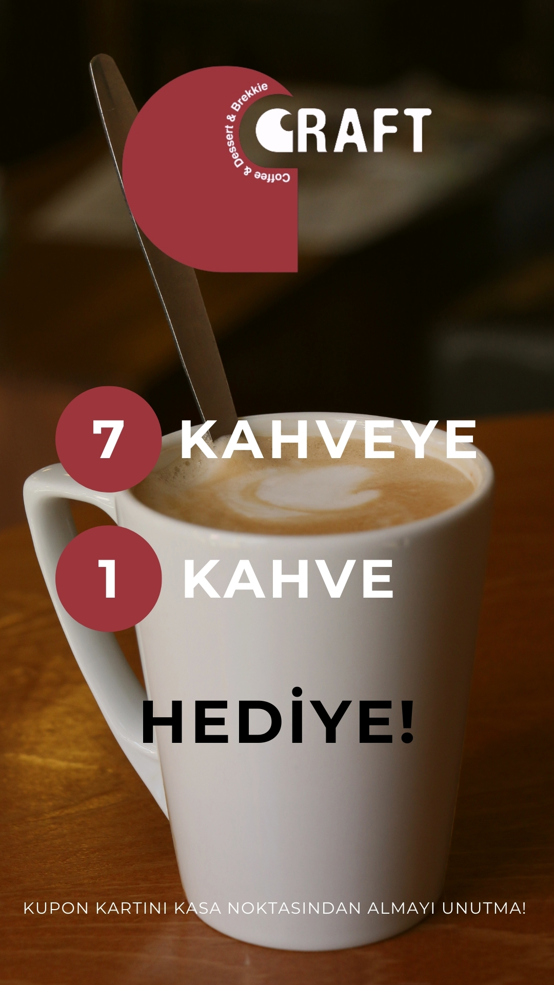 7 Kahveye 1 Kahve Kampanyası